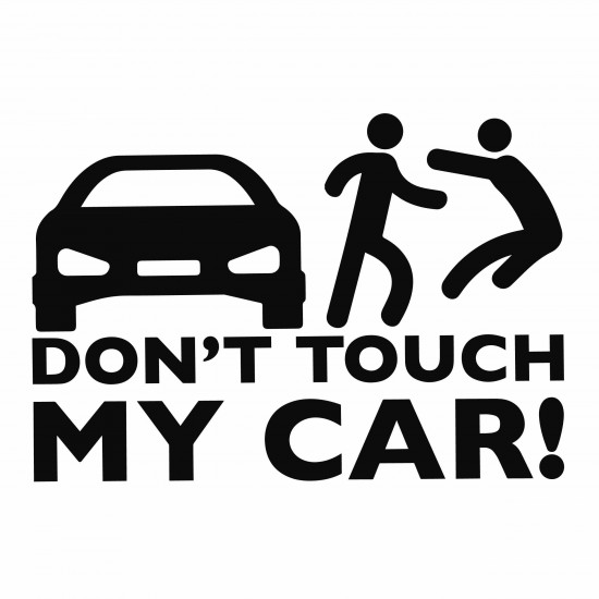Don’t Touch My Car | VINYL STICKER